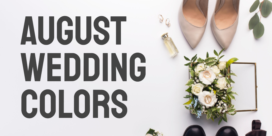 August wedding colors