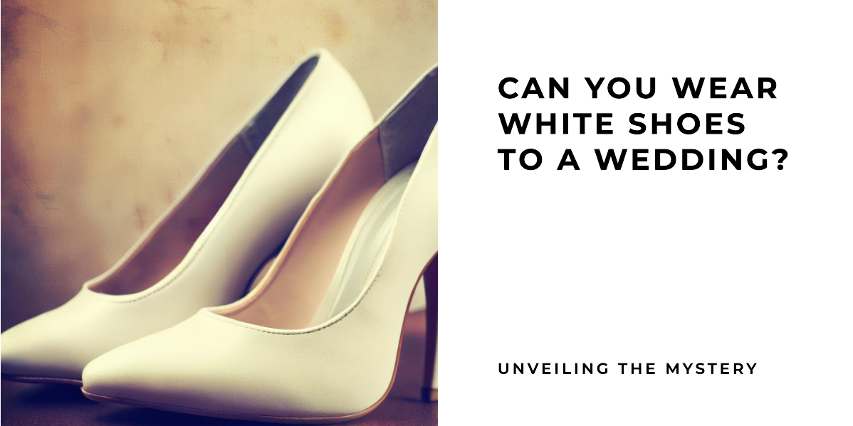 Can You Wear White Shoes to a Wedding? - thegowncleaner.com