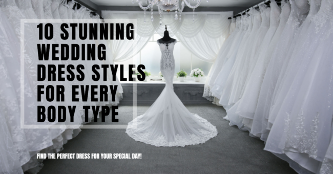 Variety of stunning wedding dress styles